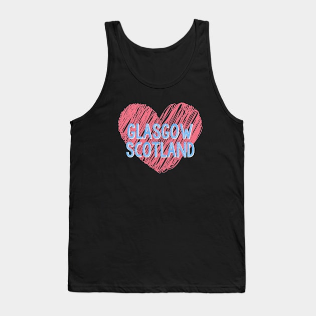 Glasgow Scotland for Scottish ExPats and Transplants Tank Top by allscots